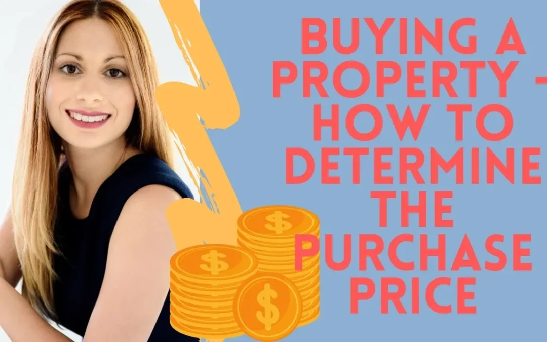 How To Determine the Purchase Price When Buying a Property